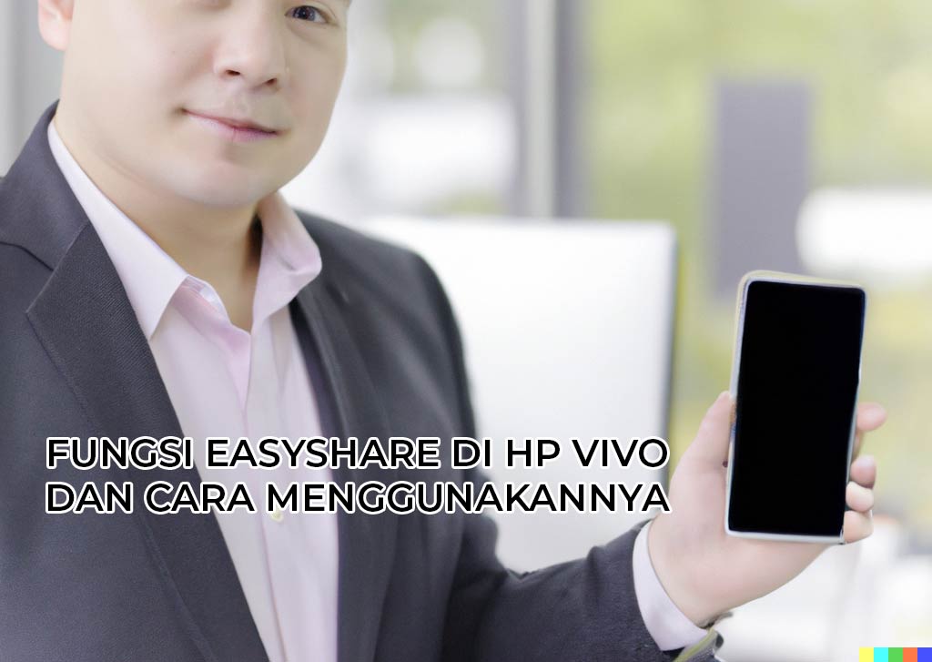 Easyshare Di Hp Vivo